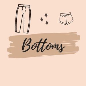 Women’s Bottoms Below!